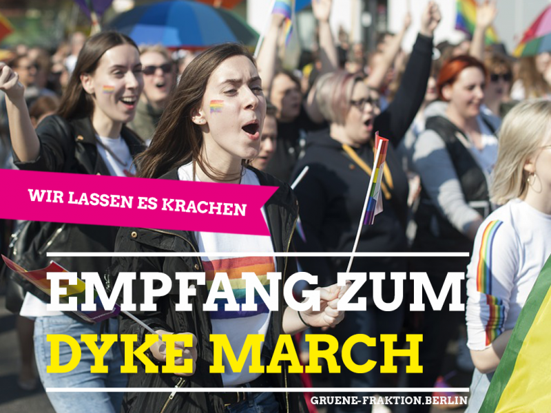 Die Grüne Fraktion Berlin lädt herzlich zum Sektempfang vor dem Dyke March 2019 ein.